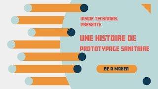 INSIDE Technobel : Une histoire de prototypage sanitaire !