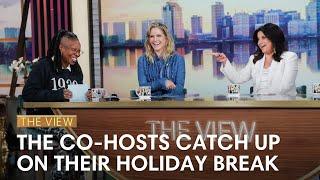 'The View' Co-Hosts Catch Up On Their Holiday Break | The View