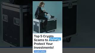 Top 5 Crypto Scams To Avoid #top5 #facts #crypto #scams