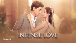 Intense Love | Chinese Drama | Official Trailer | In Hindi Dubbed