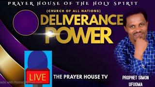 THE PRAYER HOUSE TV the deliverance power