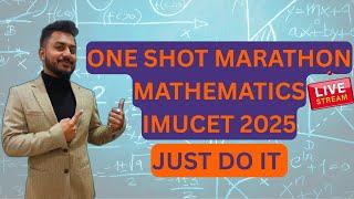 IMUCET 2025 Maths Marathon 2 | Yash Maheshwari | All Important concepts in 1 class