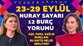 23 Eylül-29 Eylül Nuray Sayarı burç yorumları!Aşk, para, sağlık konularında burçları neler bekliyor?