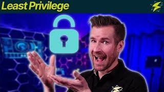 Security Operations 9-3: Least Privilege