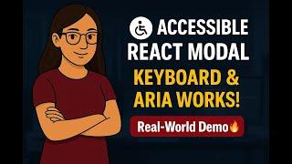 Build a Fully Accessible Modal in React | ARIA, Keyboard & Focus Explained Step-by-Step