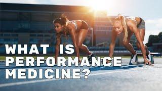 What Is Performance Medicine?