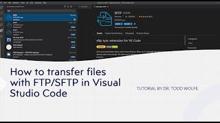 Visual Studio Code Tutorial (VSCode: How to FTP/SFTP files to a webserver.