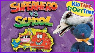 Superhero VS School ‍️ Back to School Read Aloud Kids Book