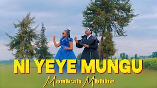 NI YEYE MUNGU~MONICAH MBITHE_CECIL ~ SKIZA 6988989