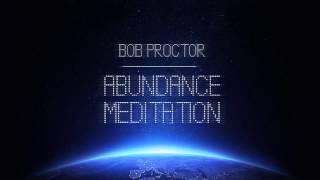 Calm Guided Meditation to Gain Abundance, Love & Happiness | Bob Proctor