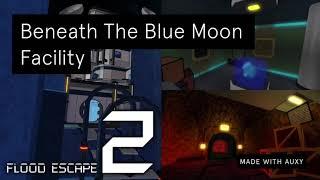 Beneath The Blue Moon Facility