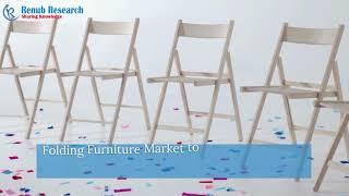 Unveiling the Growth Potential of the Folding Furniture Market | Renub Research