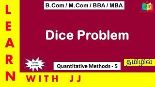 #diceproblem || #probabilityintamil || Part 5 || #quantitativemethods || #statistics