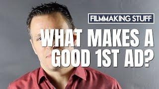 What Makes a Good 1st AD?