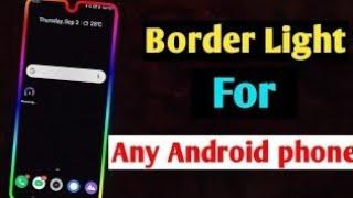 मोबाइल बॉर्डर लाइट अप्प || Mobile Border light app || border light for any android