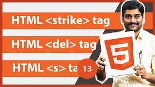 HTML strike | del | s Tag - HTML Tutorial 13 