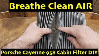 Breathe Clean Air! Porsche Cayenne 958 Cabin Filter DIY