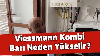 Viessmann Kombi Barı Neden Yükseltir Sebebi ve Çözümü ️ 0542 764 0 178