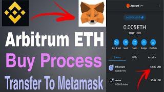 Arbitrum Eth Buy Process In Binance | Transfer To Metamask Account