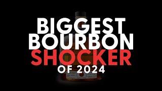 Biggest Bourbon SHOCKER of 2024! - BRT 284