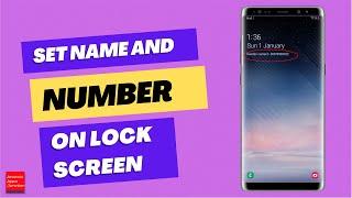 How to display your name and number on the lock screen of your Samsung device