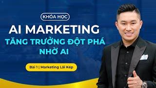 Giới thiệu khóa học Ai Marketing - Tăng trưởng đột phá nhờ AI