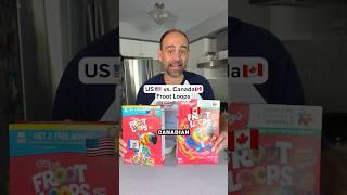 US vs. Canada Froot Loops...Shocking differences!