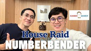 HOUSE Raid with NUMBERBENDER | HOUSE Reveal in PH | Ang LAKI