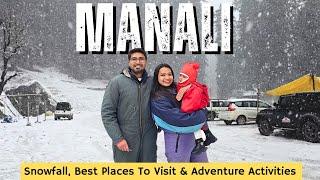 Top Places to visit in Manali | Snowfall, Tourist places, Old Manali cafes | Complete Travel Guide