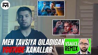 MEN TAVSIYA QILADIGAN YOUTUBE KANALLAR!