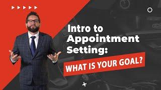 Intro to Appointment Setting | Automotive Sales Phone Training