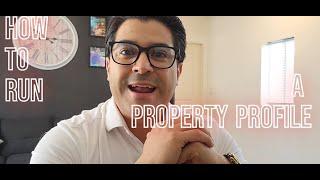 How to Run a Property Profile & Comparables