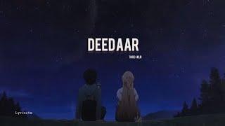 DEEDAAR LYRICS FULL SONG  | THIRD HOUR | LYRICS4U #deedaar