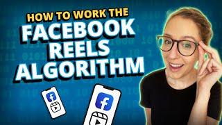 How to Work the Facebook Reels Algorithm