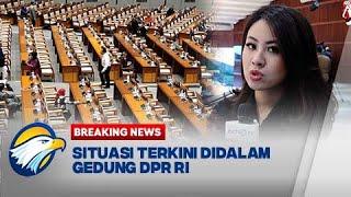 BREAKING NEWS - Kondisi Terkini di Gedung DPR RI Jelang Rapat Paripurna Revisi UU Pilkada