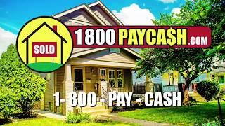 1800 Paycash, We Buy Houses - HD Commercial