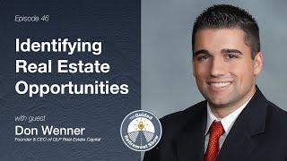 Identifying Real Estate Opportunities with Don Wenner | Ep. 46 | The Guided Retirement Show