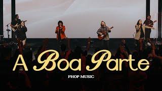 A Boa Parte (Ao Vivo) | Fhop Music, Nívea Soares