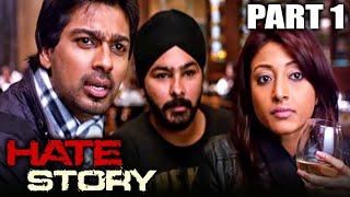 Hate Story (2012) Part - 1 l Bollywood Full Hindi Movie | Paoli Dam, Nikhil Dwivedi, Gulshan Devaiya