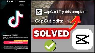 CapCut Template Not Showing In TikTok I How To Fix CapCut Template Not Showing In TikTok 2023