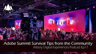 Adobe Summit Tips - What you should know before you go! [Arbory Digital Experiences Ep17]