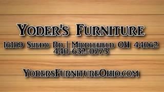 Yoders Furniture - Middlefield Ohio - Amish Furniture Store