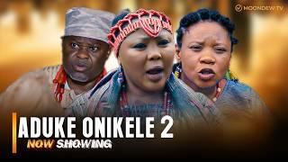 ADUKE ONIKELE PART 2 - Latest Yoruba 2024 Movies Wumi Toriola Wunmi Ajiboye Yomi Fash Damola Olatunj