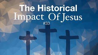 The Historical Impact of Jesus