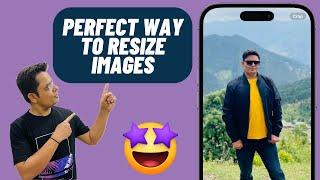 Perfect Way to Resize Images on iPhone & iPad (2024)