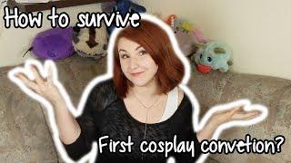 Jak przeżyć pierwszy konwent w cosplayu? // How to survive your first convetion in cosplay? 