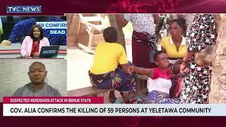 Gov. Alia Confirms Killing Of 59 Persons At Yeletawa Community