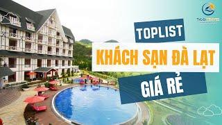 Tổng hợp Khách sạn Đà Lạt giá rẻ tiện nghi gần trung tâm | Tico Travel