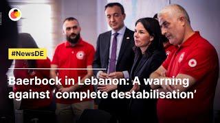 Baerbock in Lebanon: A warning against ‘complete destabilisation’ | #NewsDE