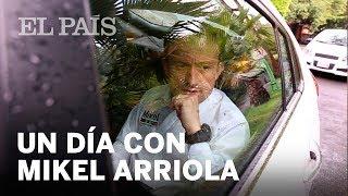 Un día con Mikel Arriola | México